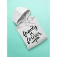 thumbnail image 3 of Family Is Forever  Hoodie Women -Image by Shutterstock, Female Large, 3 of 4