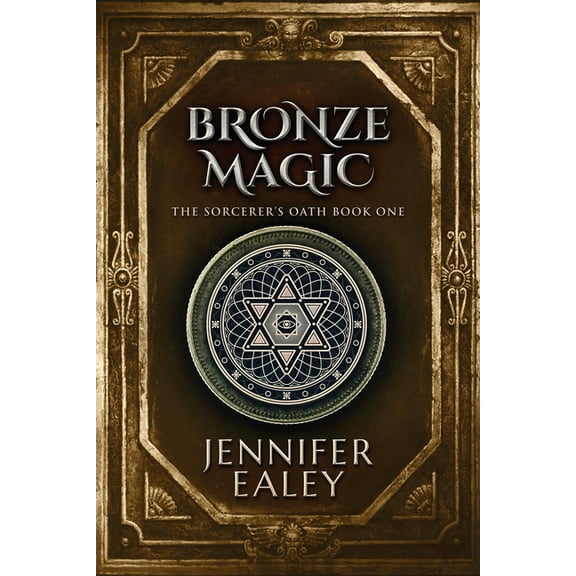 Sorcerer's Oath: Bronze Magic (Paperback)(Large Print)