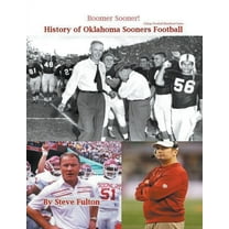 College Football Blueblood Boomer Sooner! History of Oklahoma Sooners Football, Book 13, (Paperback)