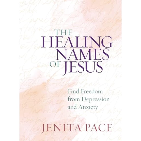 Pre-Owned The Healing Names of Jesus: Find Freedom from Depression and Anxiety (Hardcover) 1424562767 9781424562763