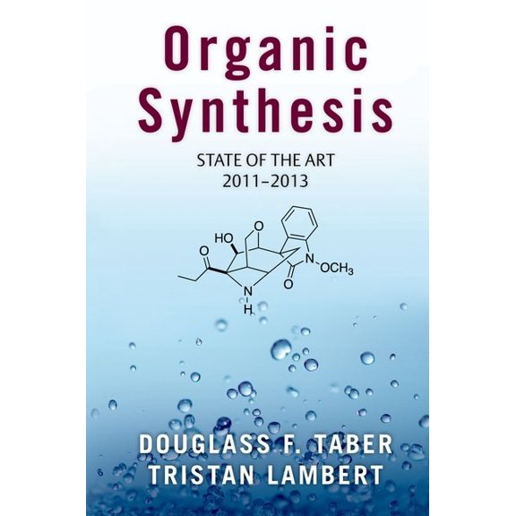 Organic Synthesis: State of the Art 2011-2013, (Hardcover)
