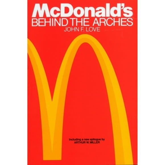 Pre-Owned McDonald's: Behind The Arches (Paperback 9780553347593) by John F. Love