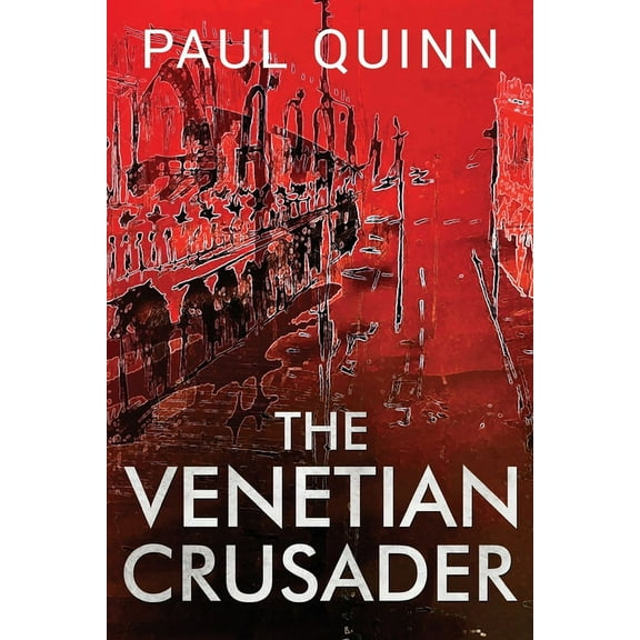 The Venetian Crusader, (Paperback)