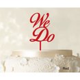 thumbnail image 1 of We Do Wedding Cake Topper Personalized Red Cake Topper Color Option Available 4-6 Inches Wide, 1 of 1