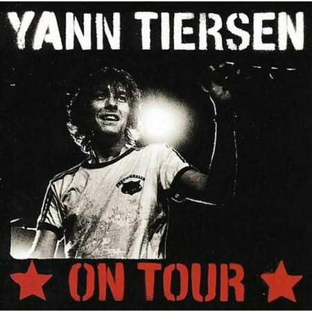 ON TOUR [YANN TIERSEN] (Best Of Yann Tiersen)