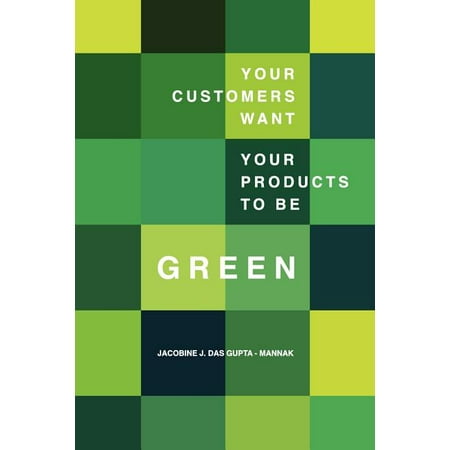 Your Customers Want Your Products to Be Green : Best Practices of European Sustainability