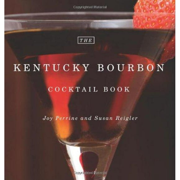 The Kentucky Bourbon Cocktail Book