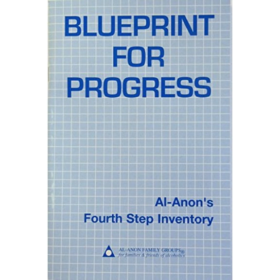 Pre-Owned Blueprint for Progress: Al-Anon's Fourth Step Inventory (Paperback) 0910034591 9780910034593