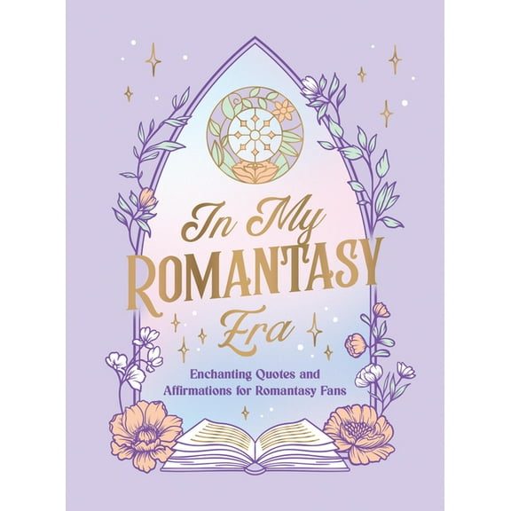In My Romantasy Era: Enchanting Quotes and Affirmations for Romantasy Fans, (Hardcover)