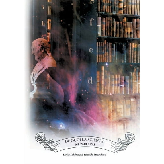 De quoi la Science ne parle pas, (Paperback)