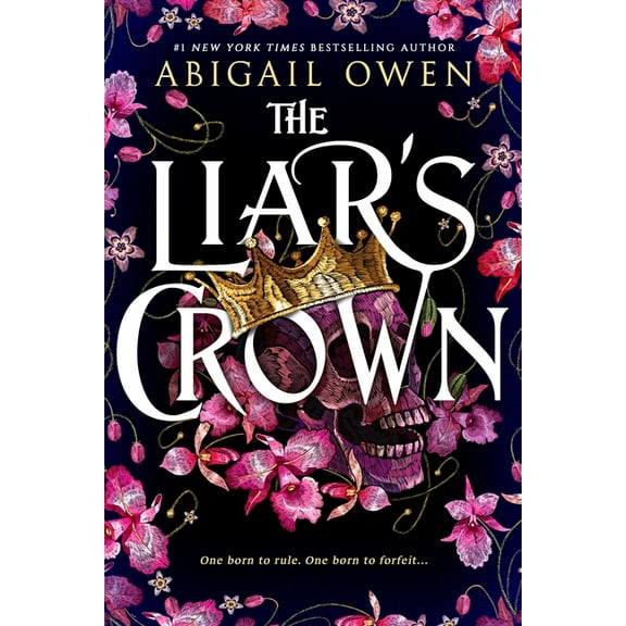 Dominions: The Liar’s Crown (Series #1) (Hardcover)
