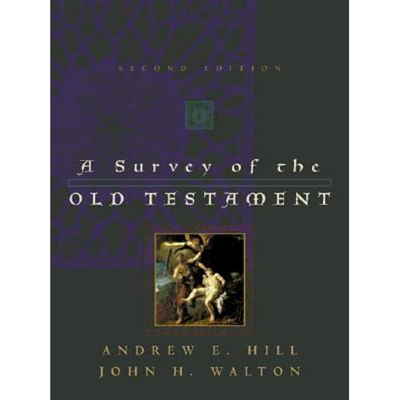 Pre-Owned A Survey of the Old Testament (Second Edition) (Hardcover) 0310229030 9780310229032