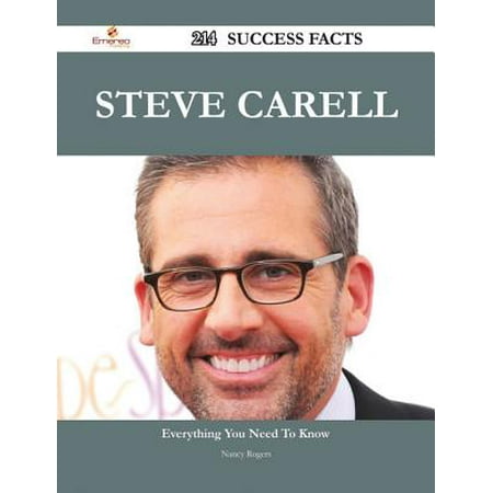 Steve Carell 214 Success Facts - Everything you need to know about Steve Carell -