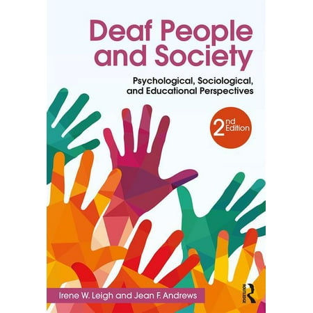Deaf People And Society Psychological Sociological And