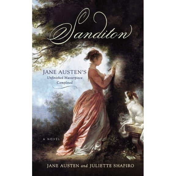 Sanditon: Jane Austen's Unfinished Masterpiece Completed, (Paperback)