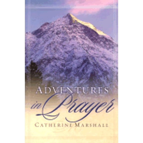 Pre-Owned Adventures in Prayer (Paperback) 0800792955 9780800792954
