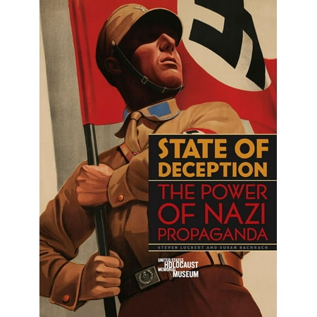 State of Deception : The Power of Nazi Propaganda (Best Holocaust Museum Europe)