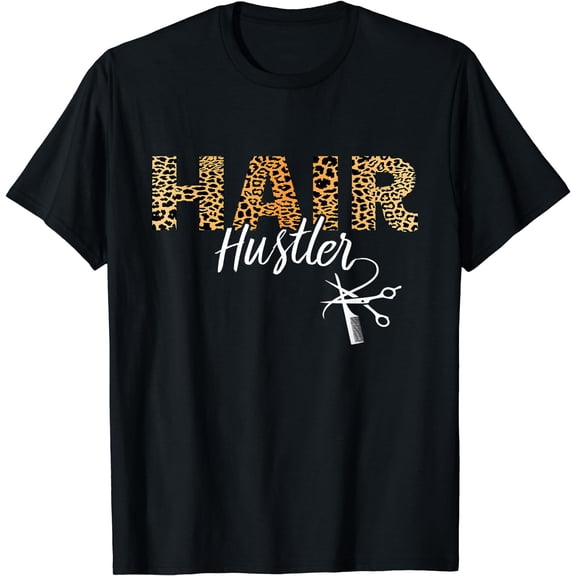 Hair Hustler - Hairstylist Gifts - Hairdresser Gift Leopard T-Shirt
