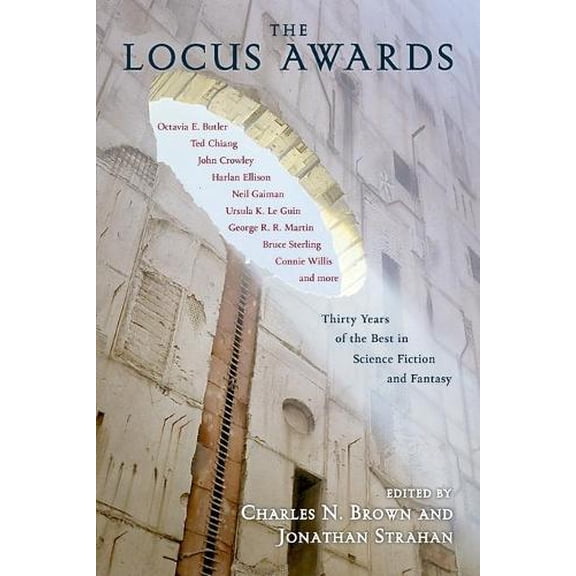 Pre-Owned The Locus Awards: Thirty Years of the Best in Science Fiction and Fantasy (Paperback) by Charles N Brown, Jonathan Strahan