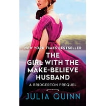 A Bridgerton Prequel The Girl with the Make-Believe Husband: A Bridgerton Prequel, Book 2, (Paperback)