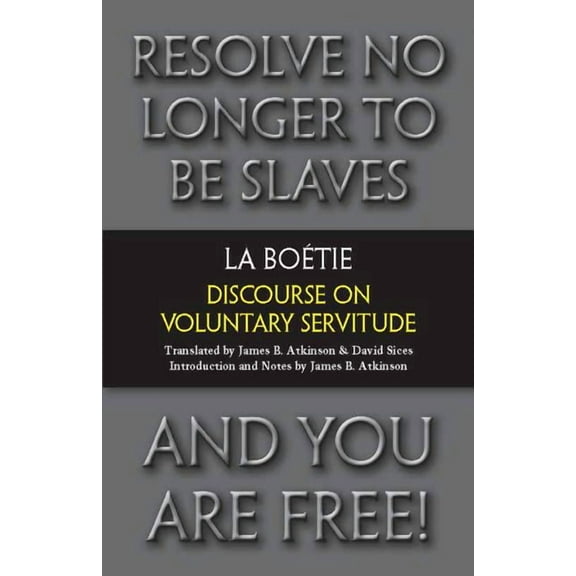 Hackett Classics: Discourse on Voluntary Servitude (Paperback)