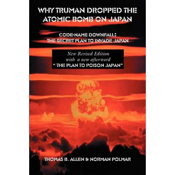 Why Truman Dropped the Atomic Bomb on Japan (Paperback)