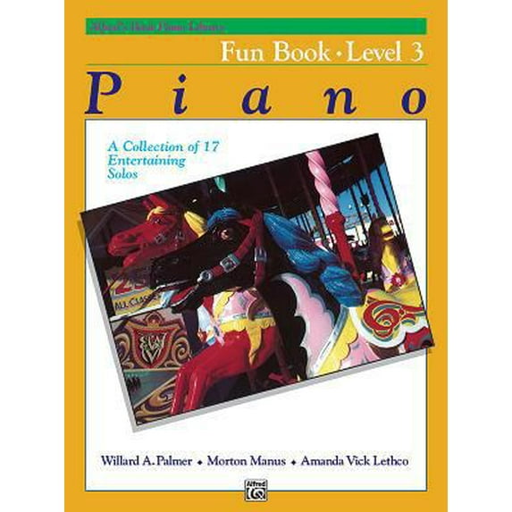 Pre-Owned Alfred's Basic Piano Library Fun Book, Bk 3: A Collection of 17 Entertaining Solos (Paperback) 0739011987 9780739011980