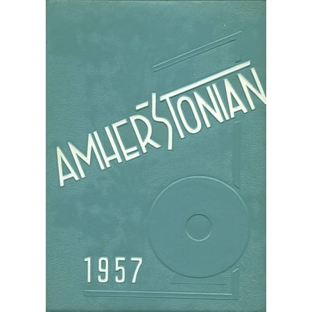 (Custom Reprint) Yearbook: 1957 Amherst Steele High School - Amherstonian Yearbook (Amherst, OH)