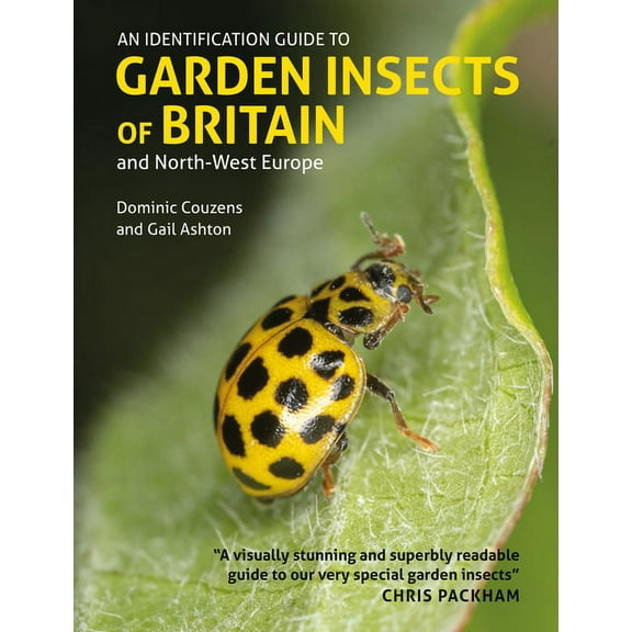 An Identification Guide to Garden Insects of Britain and North-West Europe (Paperback)