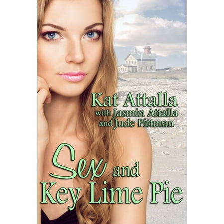 Sex and Key Lime Pie - eBook