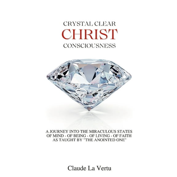 Crystal Clear Christ Consciousness: (Small Print Edition), (Paperback)