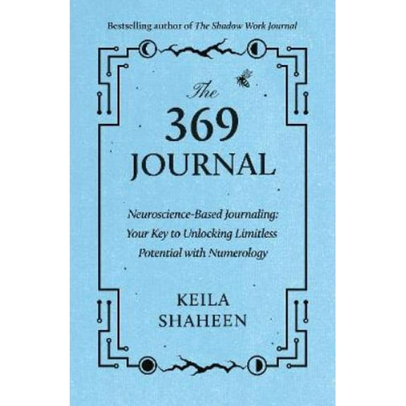 Keila Shaheen The 369 Journal (Paperback)
