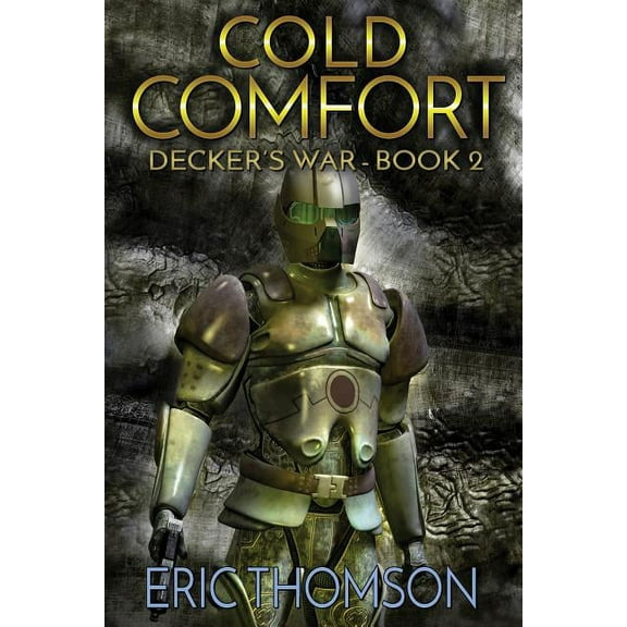 Decker's War Cold Comfort, Book 2, (Paperback)
