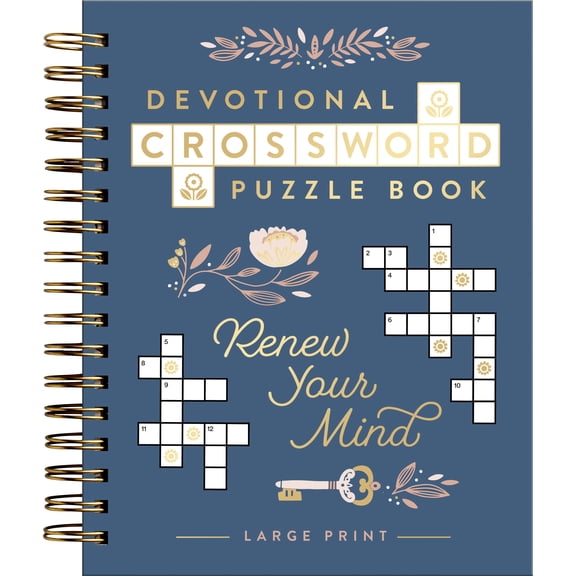 Renew Your Mind: Devotional Crossword Puzzle Book (36 Daily Devotions with Inspiring Activities to Refresh Your Soul) - the Perfect Gift for Christian Women (Large type / large print edition) (Spi...