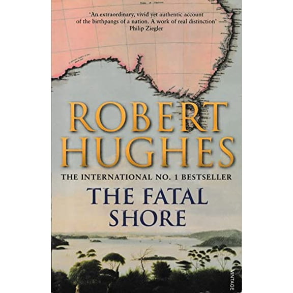 Pre-Owned The Fatal Shore: A History of the Transportation of Convicts to Australia, 1787-1868 (Paperback) 0099448548 9780099448549