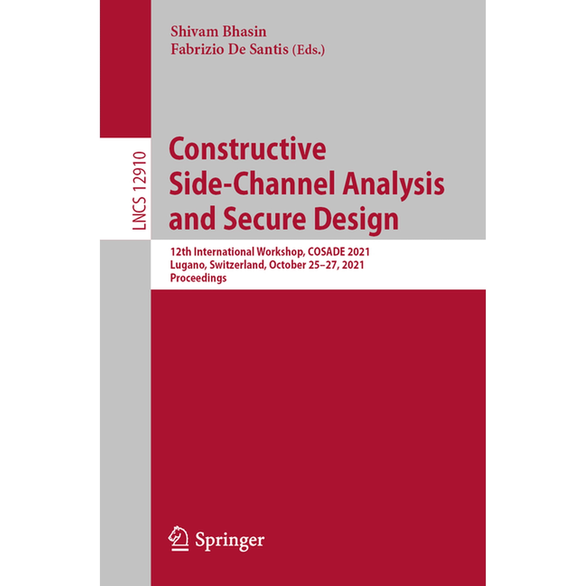 Constructive Side-Channel Analysis and Secure Design: 12th International Workshop Cosade 2021 Lugano Switzerland Oct (Paperback)