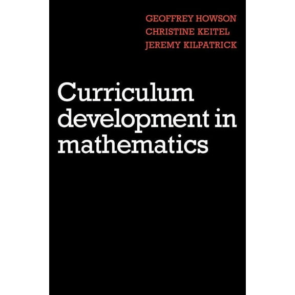Curriculum Development in Mathematics, (Paperback)