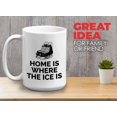 thumbnail image 2 of Figure Skating Coffee Mug 15oz White - Home Where The Ice Is - Figure Skating Ice Skaters Winter Sports Funny Sarcasm, 2 of 7