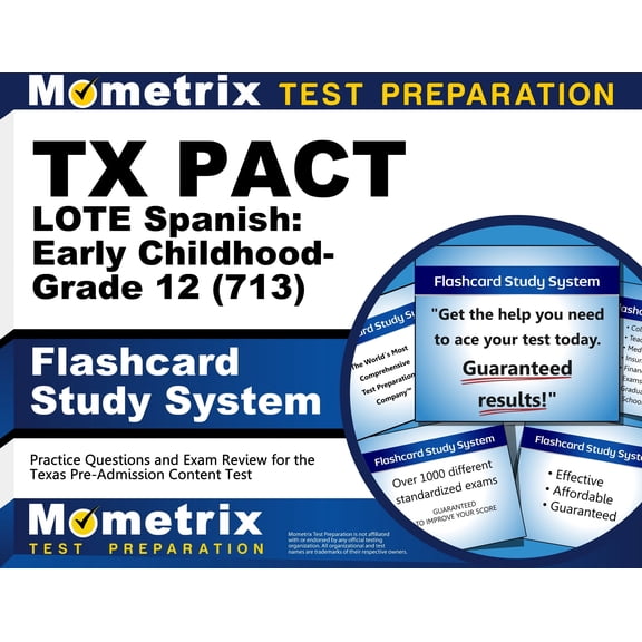 TX PACT LOTE Spanish: Early Childhood-Grade 12 (713) Flashcard Study System: Practice Questions and Exam Review for the Texas Pre-Admission Content Test