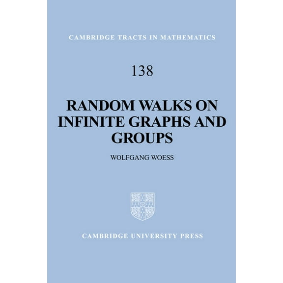Cambridge Tracts in Mathematics Random Walks on Infinite Graphs and Groups, Book 138, (Hardcover)