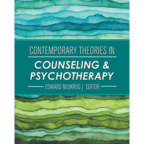 Contemporary Theories in Counseling and Psychotherapy, (Paperback)
