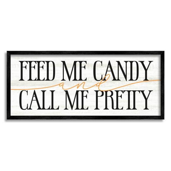 Stupell Industries Feed Me Candy & Call Me Pretty Graphic Art Black Framed Art Print Wall Art, Design by Lil' Rue
