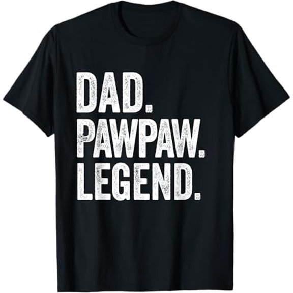 Dad Pawpaw Legend - Vintage Distressed Bold Pawpaw Graphic T-Shirt