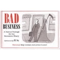 thumbnail image 1 of Pre-Owned Bad Business: A Rescue Package for the Recession-Weary (Cartoons) (Hardcover) 1932302131 9781932302134, 1 of 1
