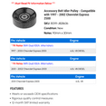 thumbnail image 2 of Accessory Belt Idler Pulley - Compatible with 1997 - 2002 Chevy Express 2500 1998 1999 2000 2001, 2 of 2