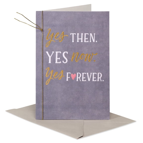 American Greetings Romantic Anniversary Card for Spouse (Yes Then, Yes Now, Yes Forever)