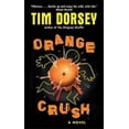 thumbnail image 1 of Pre-Owned Orange Crush (Paperback) by Tim Dorsey, 1 of 1