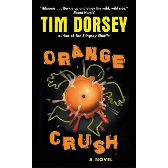 Pre-Owned Orange Crush (Paperback) by Tim Dorsey