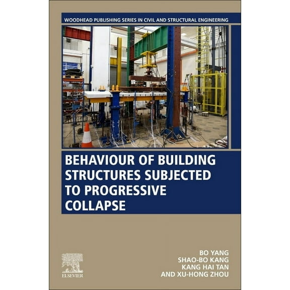 Woodhead Publishing Civil and Structural Behaviour of Building Structures Subjected to Progressive Collapse, (Paperback)
