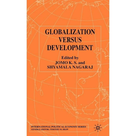 International Political Economy Globalization Versus Development, (Hardcover)